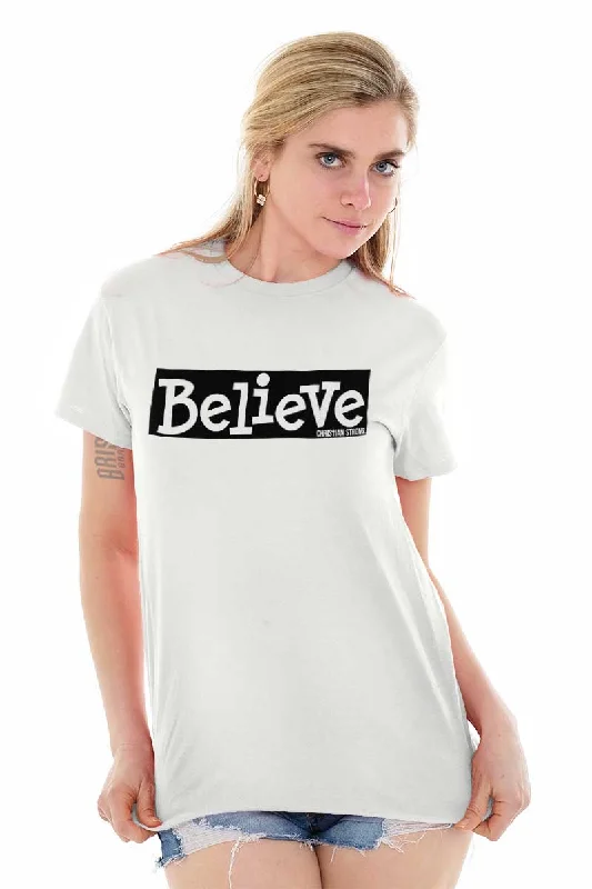 Believe Christian T Shirt